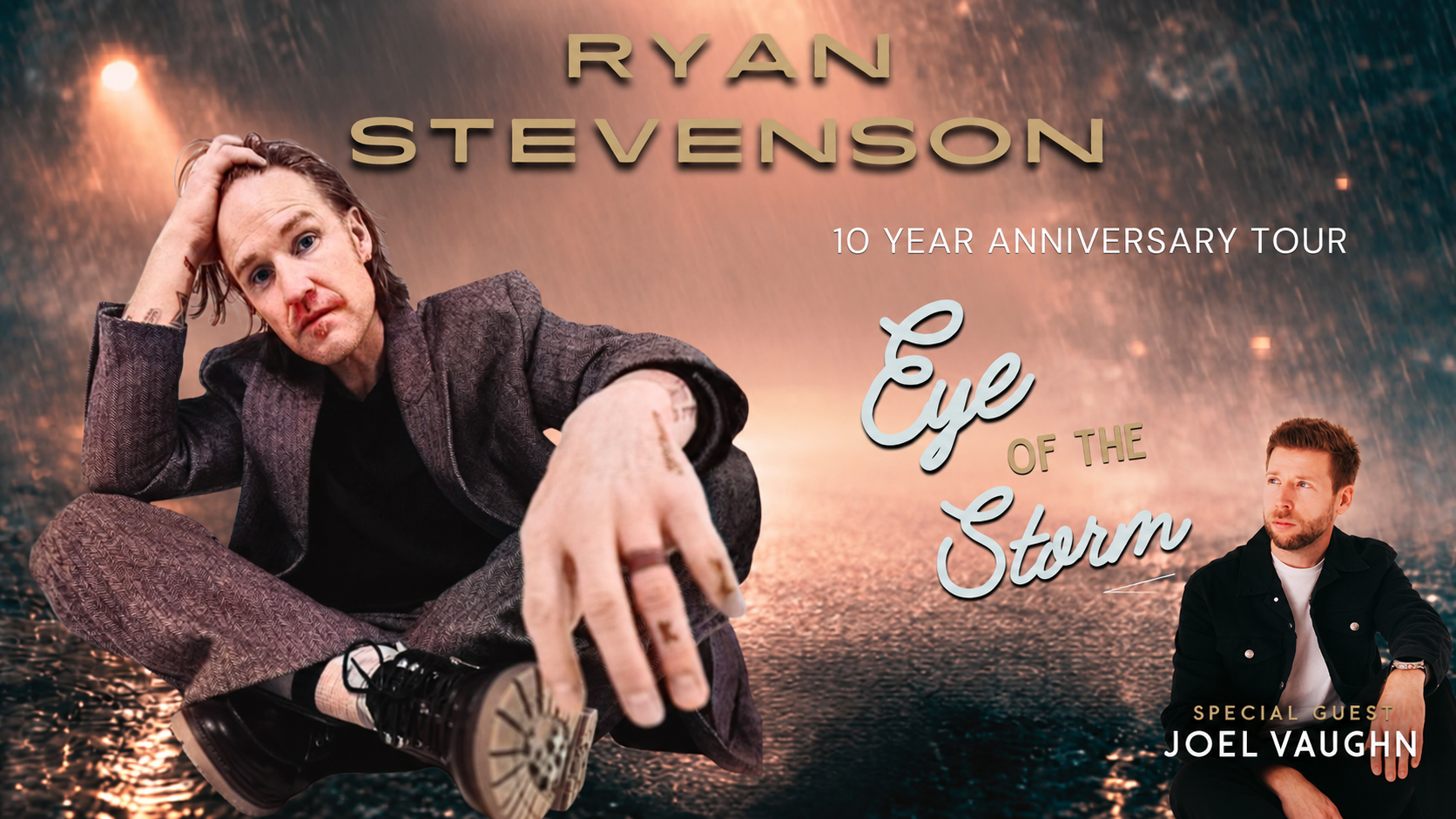 Ryan Stevenson - 10 year anniversary tour of "Eye of the Storm." poster